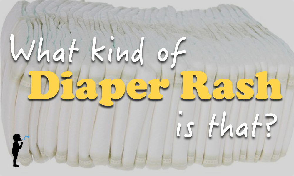 What Kind of Diaper Rash is that? - Naturopathic Treatment