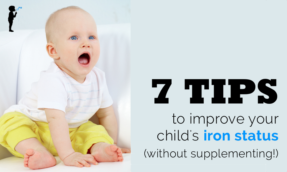 7-tips-to-improve-your-child-s-iron-status-without-supplementation