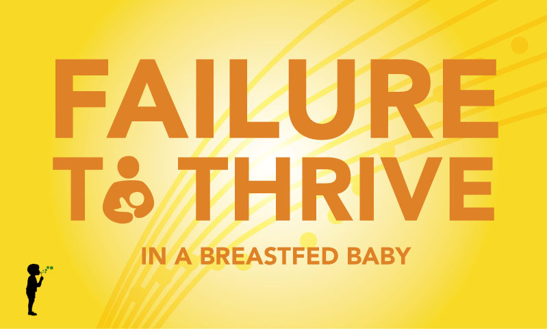 Naturopathic Pediatrics article: failure to thrive in a breastfed baby.