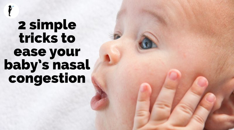 2 simple tricks to ease your baby's nasal congestion. (Breastmilk up the nose!!)