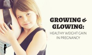 Glowing & Growing: healthy weight gain in #pregnancy. #Naturopathic