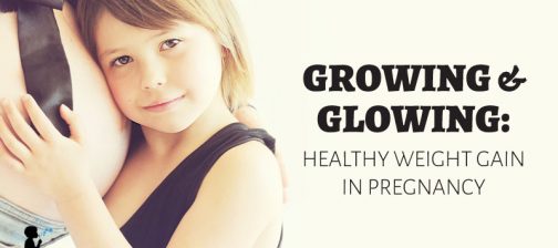 Glowing & Growing: healthy weight gain in #pregnancy. #Naturopathic