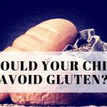 Should Your Child Avoid Gluten? From NaturopathicPediatrics.com