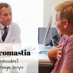 What are man-boobs? Why is my teenager getting gynecomastia?
