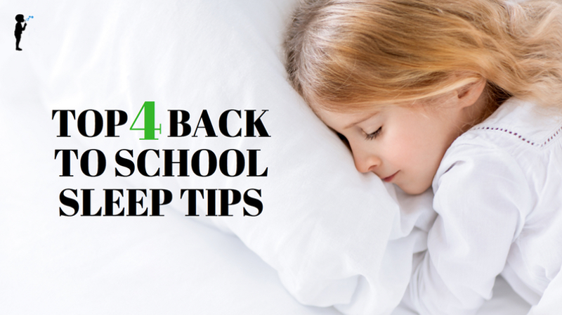 Top 4 #BackToSchool #Sleep tips
