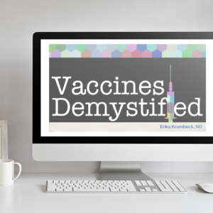 Vaccines Demystified course. Unbiased, guilt-free information about vaccines.