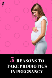 5 reasons to take #probiotics in pregnancy. From Naturopathic Pediatrics.