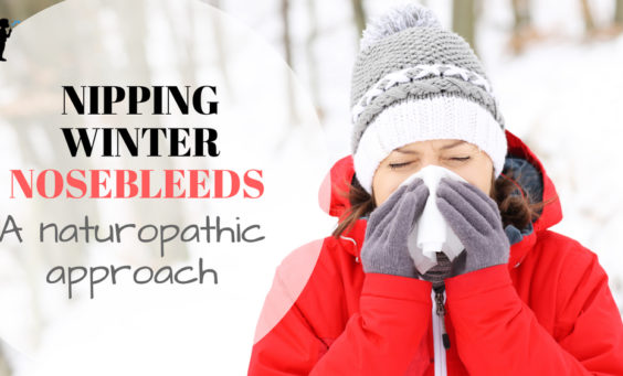 Nipping Winter Nosebleeds - a naturopathic approach. From NaturopathicPediatrics.com