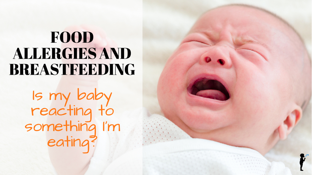 Food Allergies And Breastfeeding Is My Baby Reacting To Something I M Eating Naturopathic Pediatrics