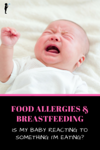 Food allergies & Breastfeeding - Is my baby reacting to something I'm eating? #Breastfeeding info from #Naturopathic Pediatrics.