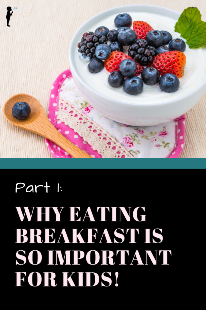 Why eating #breakfast is so important for kids!!! (Part 1 in a 2 part series)
