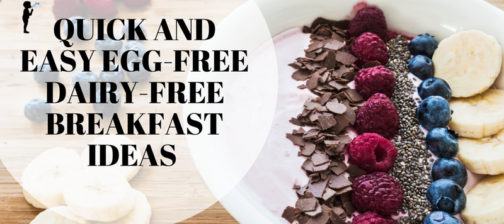 Quick and easy egg-free, dairy-free breakfast ideas! (For KIDS!) - #Naturopathic