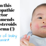 When this naturopathic doctor recommends topical steroids for eczema! - The case of baby Benjamin*