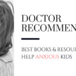 Doctor recommended best books & resources to help #anxious kids. #Naturopathic.