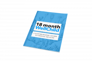 #Naturopathic Anticipatory Guidance. 18 month well child guide