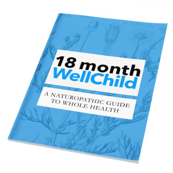 #Naturopathic Anticipatory Guidance. 18 month well child guide.